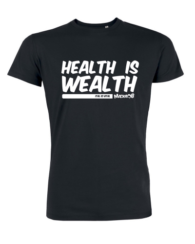 Health Is Wealth T Shirt Black Macka B